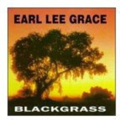 Earl Lee Grace - Blackgrass
