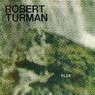 Robert Turman - Flux (Deluxe Edition, LP)