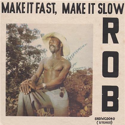 Rob - Make It Fast, Make It Slow (LP + Digital Copy)