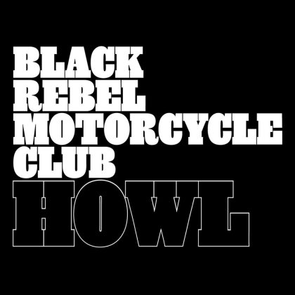 Black Rebel Motorcycle Club - Howl (LP)