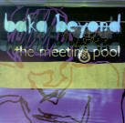Baka Beyond - Meeting Pool