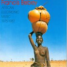 Francis Bebey - African Electronic Music 1975-1982 (LP)