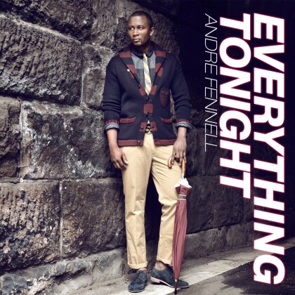 Andre Fennell - Everything Tonight