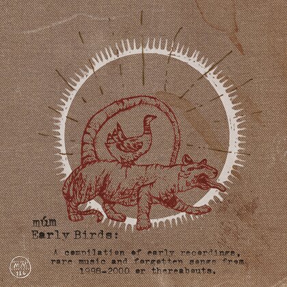 Mum (Iceland) - Early Birds (LP)