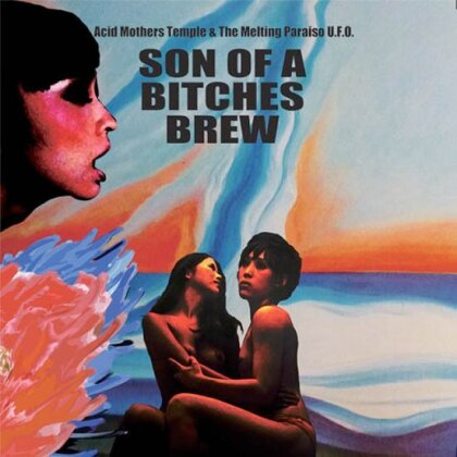 Acid Mothers Temple & The Melting Paraiso U.F.O. - Son Of A Bitches Brew (LP)