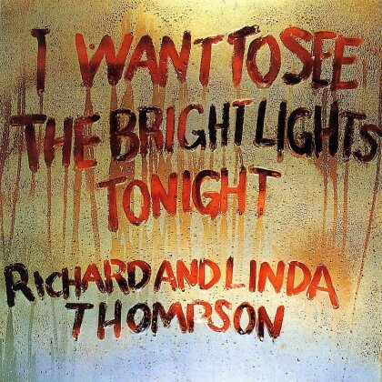 Thompson Richard/Linda - I Want To See The Bright Lights Tonight (LP)