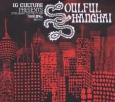 Ig Culture - Soulful Shanghai (LP)