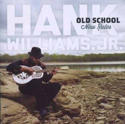 Hank Williams Jr. - Old School New Rules (LP)