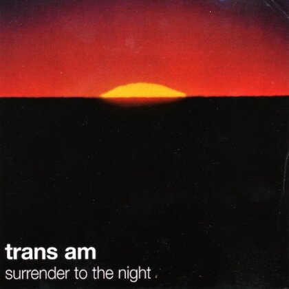 Trans Am - Surrender To The Night (LP)