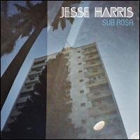 Jesse Harris - Sub Rosa (LP)
