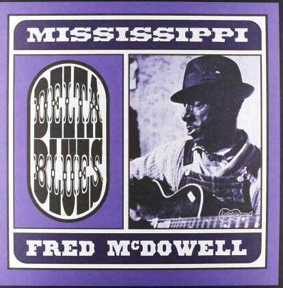 Mississippi Fred McDowell - Delta Blues (LP + Digital Copy)