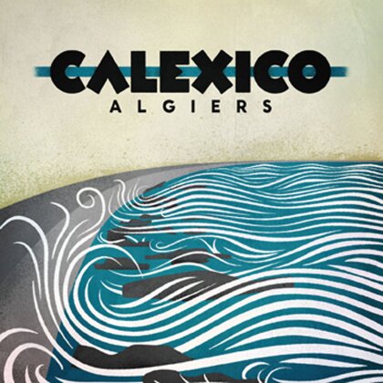 Calexico - Algiers (LP)