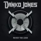 Danko Jones - Never Too Loud - Red (LP)