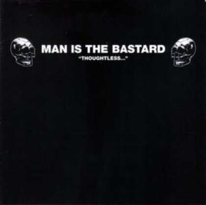 Man Is The Bastard - Thoughtless (Reissue, Limited Edition, Remastered, LP)