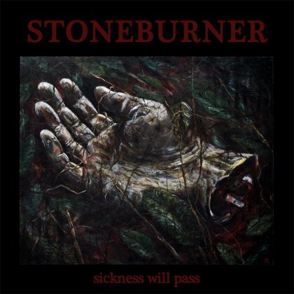 Stoneburner - Sickness Will Pass (LP)