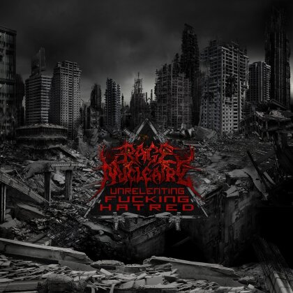 Rage Nucleaire - Unrelenting Fucking Hatred (LP)