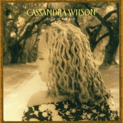 Cassandra Wilson - Belly Of The Sun (LP)