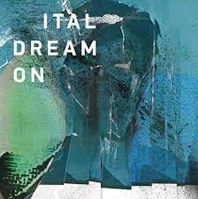 Ital - Dream On (2 LPs)
