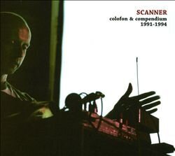 Scanner - Colofon & Compendium 1991-1994 (2 LPs)
