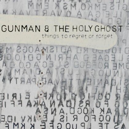 Gunman & Holy Ghost - Things To Regret Or Forget (LP)