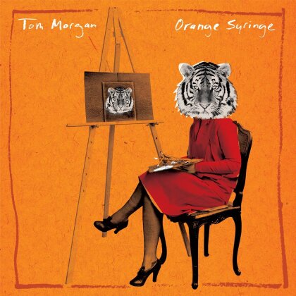 Tom Morgan - Orange Syringe (LP)