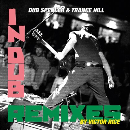 Dub Spencer & Trance Hill - In Dub Remixed By Victor Rice (LP)