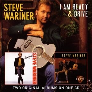 Steve Wariner - I Am Ready/Drive