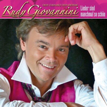 Rudy Giovannini - Lieder Sind Manchmal So Schön