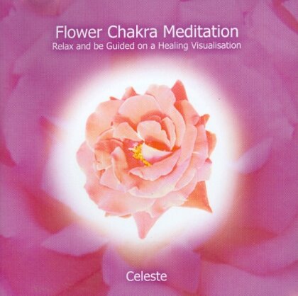 Celeste - Flower Chakra Mediatation