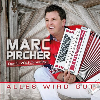 Marc Pircher - Alles Wird Gut