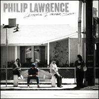 Philip Lawrence - Letters I Never Sent