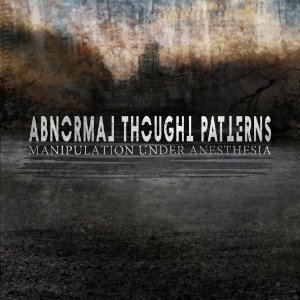 Abnormal Thought Patterns - Manipulation Under Anesth