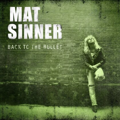 Matt Sinner - Back To The Bullet (Neuauflage)