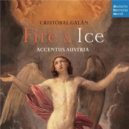 Accentus Austria & Cristobal Galan - Fire And Ice