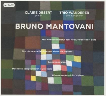 Claire Desert, Trio Wanderer & Bruno Mantovani - Musique De Chambre : Moments Musicaux, Pieces Pour