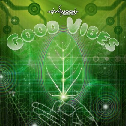 Good Vibes - Various - compiled by Ovnimoon & Pulsa (2 CDs)
