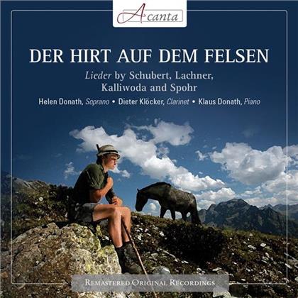 Helen Donath, Franz Schubert (1797-1828), Lachner, Kalliwoda, … - Der Hirt Auf Dem Felsen : Lieder