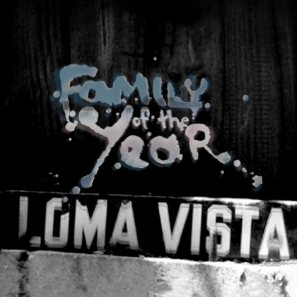 Family Of The Year - Loma Vista (Limited Edition, LP)