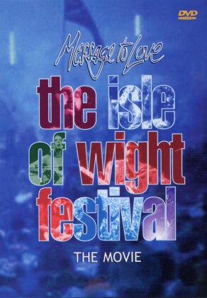 Various Artists - The Isle of Wight Festival - Message to love