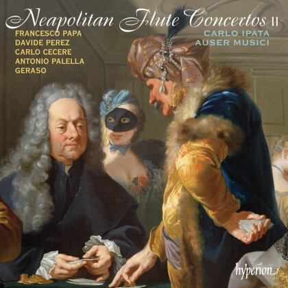Carlo Ipata, Francesco Papa, Davide Perez, Carlo Cecere, Antonio Palella, … - Neapolitan Flute Concertos II