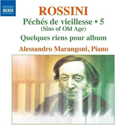 Gioachino Rossini (1792-1868) & Alessandro Marangoni - Klavierwerke Vol. 5 - Peches de vieillesse 5 - Quelques rien pour album