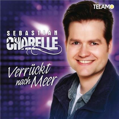 Sebastian Charelle - Verrueckt Nach Meer