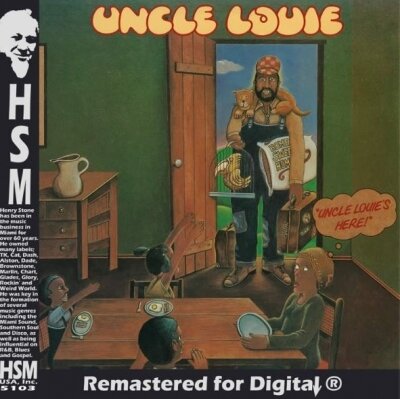 Uncle Louie - Uncle Louie's Here