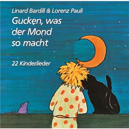 Linard Bardill & Lorenz Pauli - Gucken, Was Der Mond So Macht - Hochdeutsch