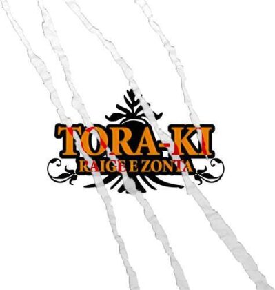 Tora-Ki - Raige E Zonta