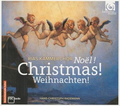 RIAS Kammerchor & Hans-Christoph Rademann - Christmas! Noel ! Weihnachten! Der Rias Kammerchor singt Weihnachten