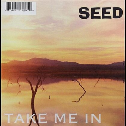 Seed - Take Me In