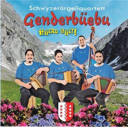 Schwyzerörgeliquartett Genderbüebu - Hüeru Güet!