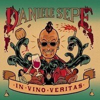 Daniele Sepe - In Vino Veritas