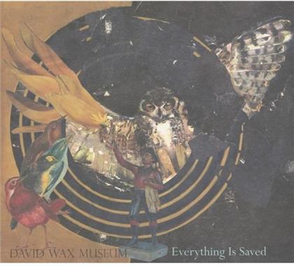 David Wax Museum - Everything Is Sayed